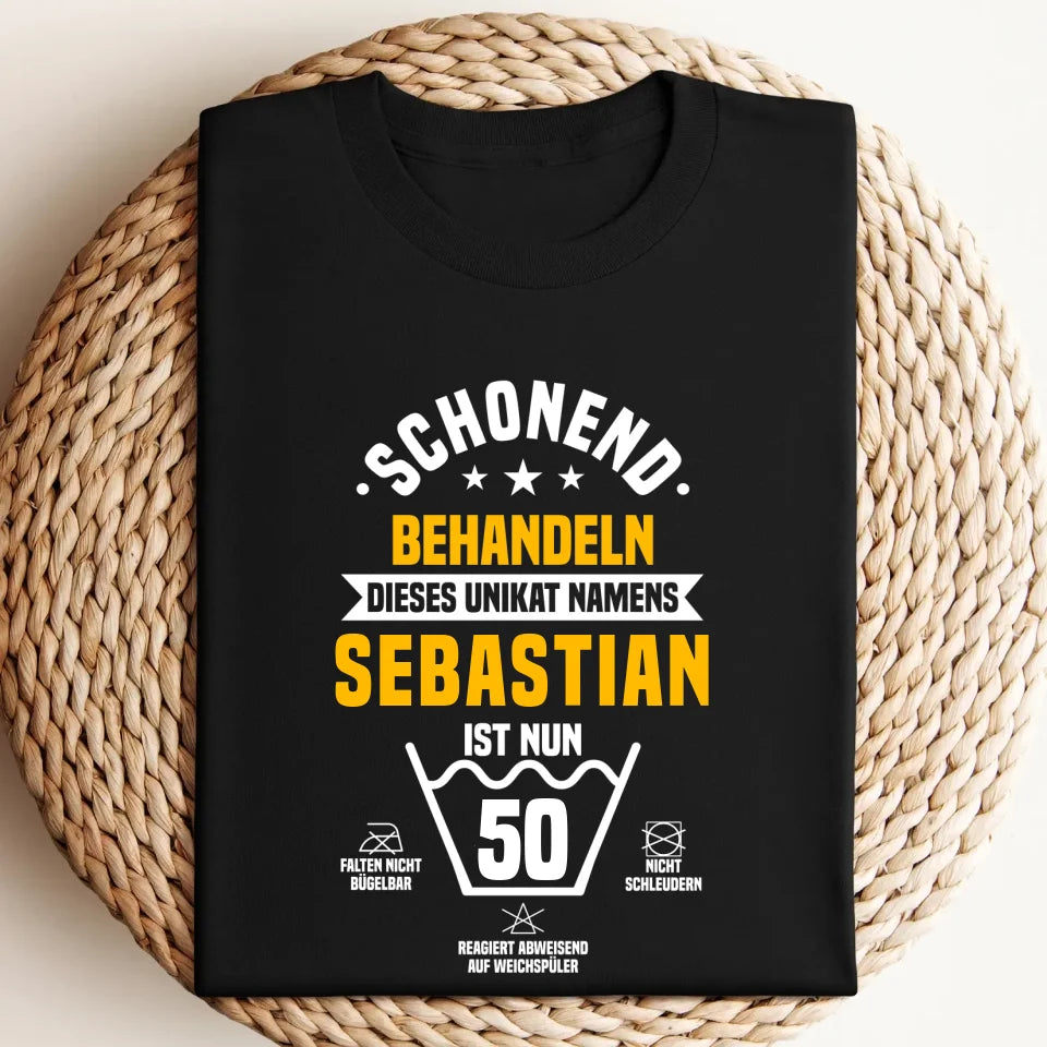 Schonend Behandeln - Lustiges Geburtstag T-Shirt