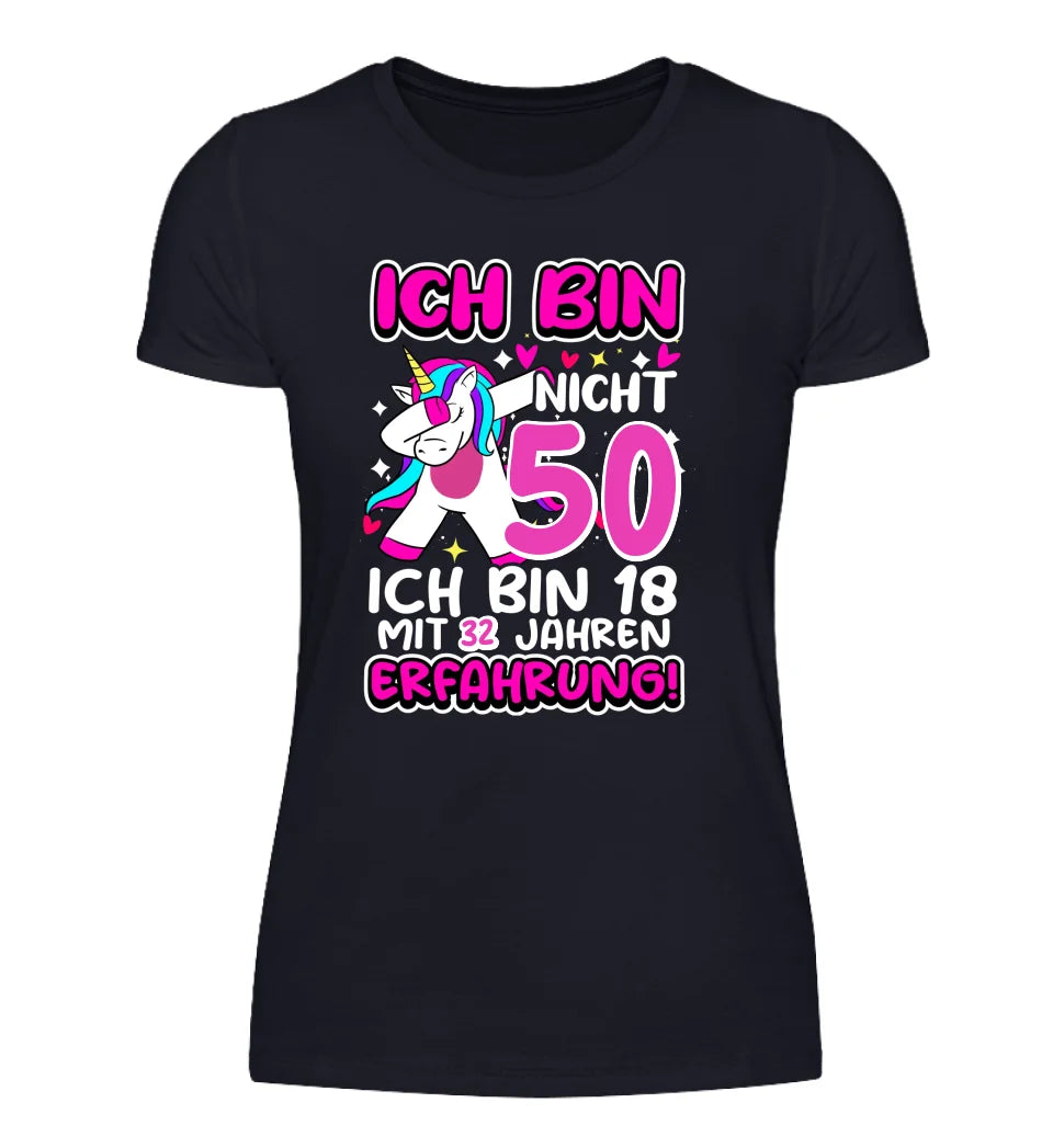 Ich Bin Nicht 50 - Lustiges Damen Geburtstag T-shirt